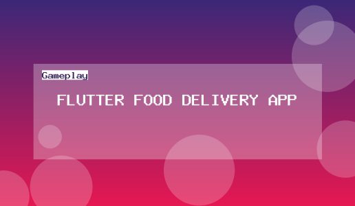 Flutter Food Delivery App