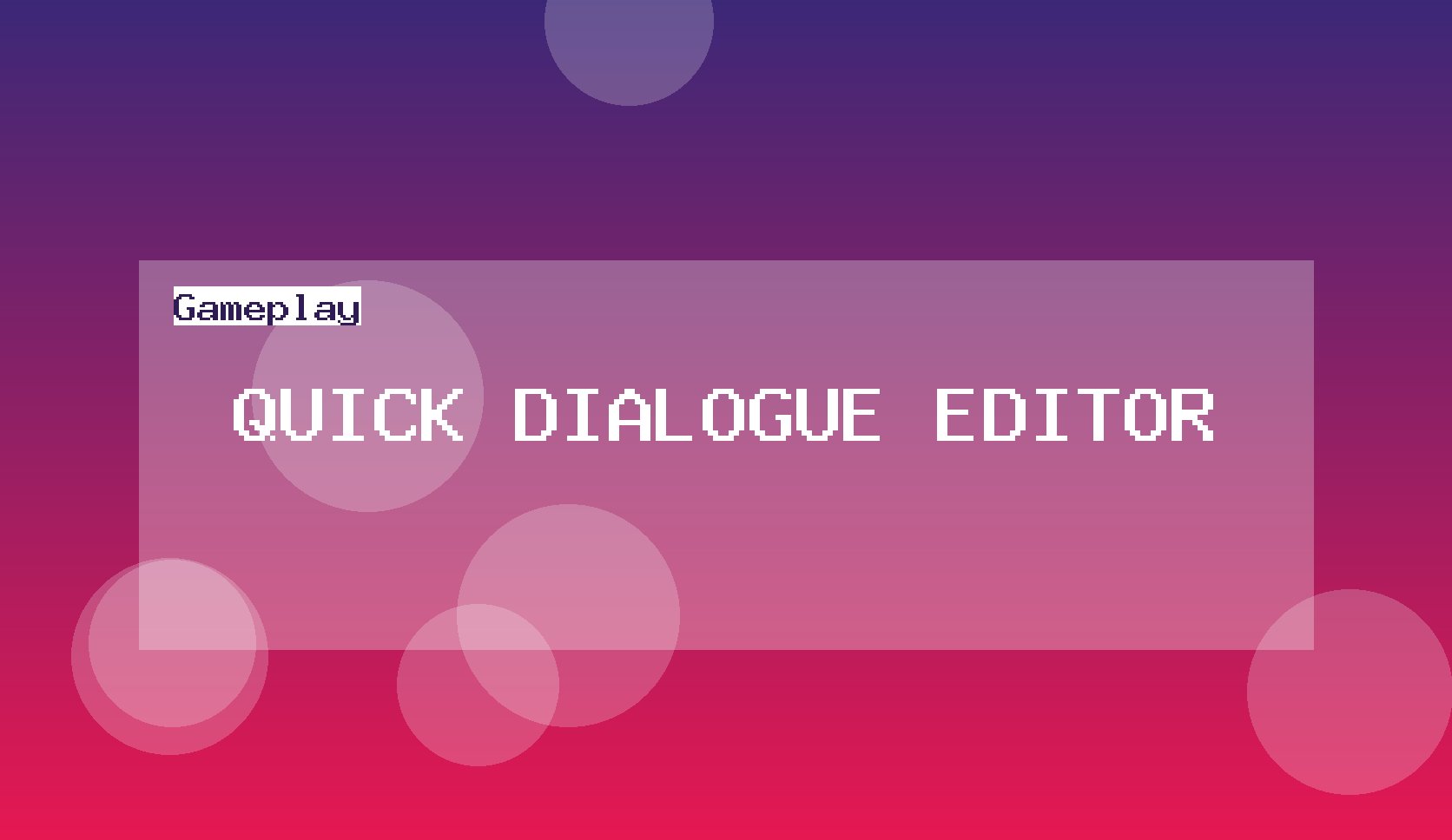 Quick Dialogue Editor