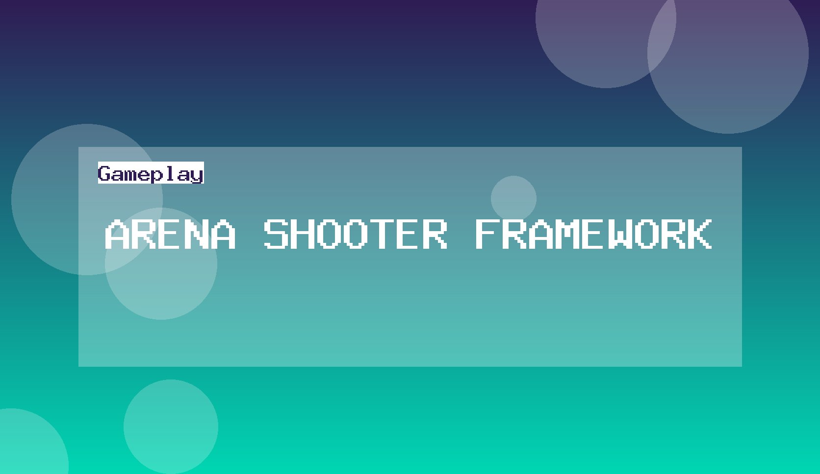 Arena Shooter Framework